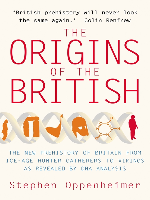 Title details for The Origins of the British by Stephen Oppenheimer - Available